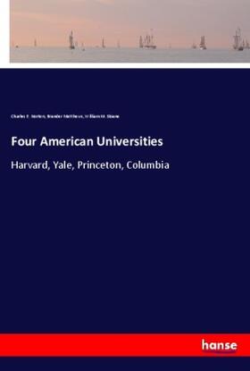 Norton / Matthews / Sloane |  Four American Universities | Buch |  Sack Fachmedien