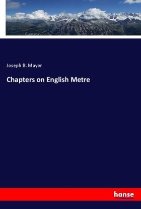Mayor |  Chapters on English Metre | Buch |  Sack Fachmedien