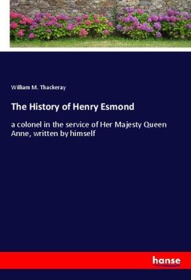 Thackeray |  The History of Henry Esmond | Buch |  Sack Fachmedien