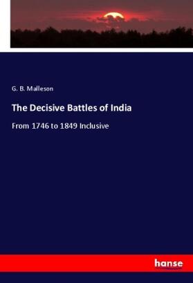 Malleson |  The Decisive Battles of India | Buch |  Sack Fachmedien