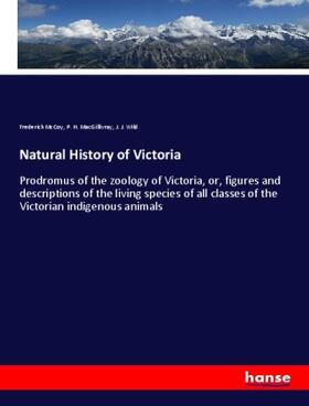 Mccoy / Macgillivray / Wild |  Natural History of Victoria | Buch |  Sack Fachmedien
