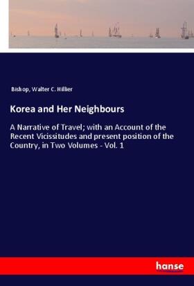 Hillier |  Korea and Her Neighbours | Buch |  Sack Fachmedien