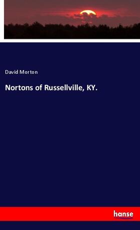 Morton |  Nortons of Russellville, KY. | Buch |  Sack Fachmedien