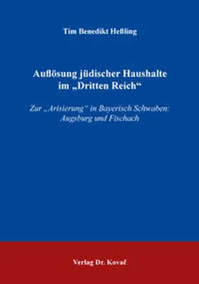 Heßling |  Auflösung jüdischer Haushalte im „Dritten Reich“ | Buch |  Sack Fachmedien