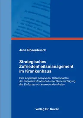 Rosenbusch |  Strategisches Zufriedenheitsmanagement im Krankenhaus | Buch |  Sack Fachmedien