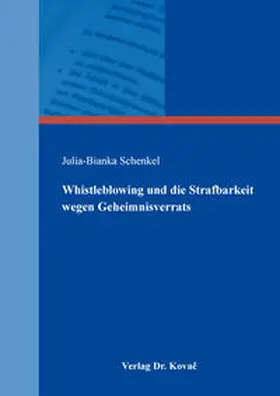 Schenkel |  Whistleblowing und die Strafbarkeit wegen Geheimnisverrats | Buch |  Sack Fachmedien