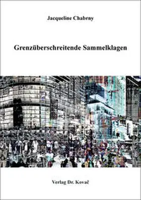 Chabrny |  Grenzüberschreitende Sammelklagen | Buch |  Sack Fachmedien