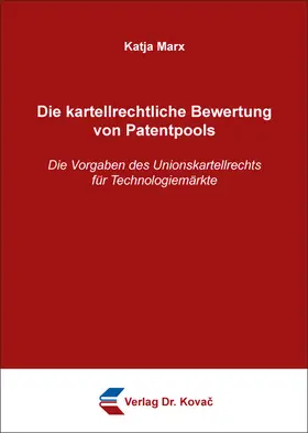 Marx |  Die kartellrechtliche Bewertung von Patentpools | Buch |  Sack Fachmedien