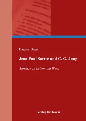 Berger |  Jean Paul Sartre und C. G. Jung | Buch |  Sack Fachmedien