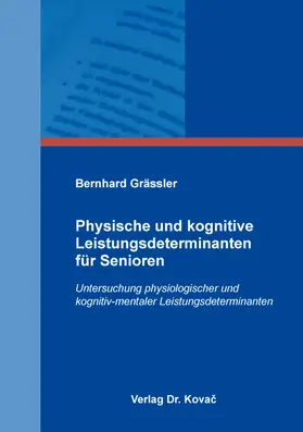 Grässler |  Physische und kognitive Leistungsdeterminanten für Senioren | Buch |  Sack Fachmedien