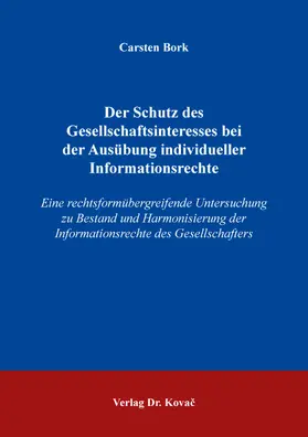 Bork | Der Schutz des Gesellschaftsinteresses bei der Ausübung individueller Informationsrechte | Buch | 978-3-339-11140-1 | sack.de