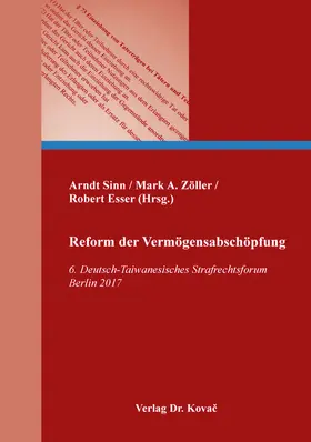 Sinn / Zöller / Esser |  Reform der Vermögensabschöpfung | Buch |  Sack Fachmedien