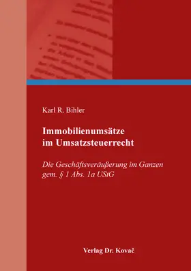 Bihler |  Immobilienumsätze im Umsatzsteuerrecht | Buch |  Sack Fachmedien
