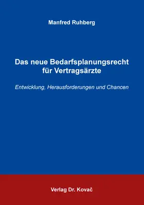 Ruhberg |  Das neue Bedarfsplanungsrecht für Vertragsärzte | Buch |  Sack Fachmedien
