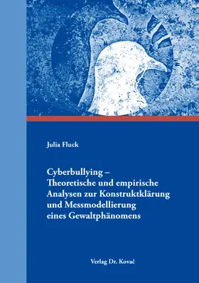 Fluck |  Cyberbullying – Theoretische und empirische Analysen zur Konstruktklärung und Messmodellierung eines Gewaltphänomens | Buch |  Sack Fachmedien