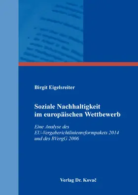 Eigelsreiter |  Soziale Nachhaltigkeit im europäischen Wettbewerb | Buch |  Sack Fachmedien