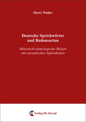 Walter |  Deutsche Sprichwörter und Redensarten | Buch |  Sack Fachmedien