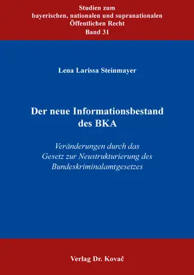 Steinmayer |  Der neue Informationsbestand des BKA | Buch |  Sack Fachmedien