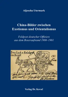 Utermark |  China-Bilder zwischen Exotismus und Orientalismus | Buch |  Sack Fachmedien