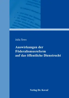 Tews |  Auswirkungen der Föderalismusreform auf das öffentliche Dienstrecht | Buch |  Sack Fachmedien