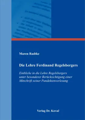 Radtke |  Die Lehre Ferdinand Regelsbergers | Buch |  Sack Fachmedien