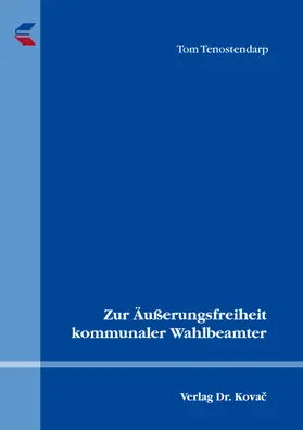 Tenostendarp |  Zur Äußerungsfreiheit kommunaler Wahlbeamter | Buch |  Sack Fachmedien