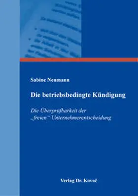 Neumann |  Die betriebsbedingte Kündigung | Buch |  Sack Fachmedien