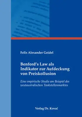 Geidel |  Benford’s Law als Indikator zur Aufdeckung von Preiskollusion | Buch |  Sack Fachmedien