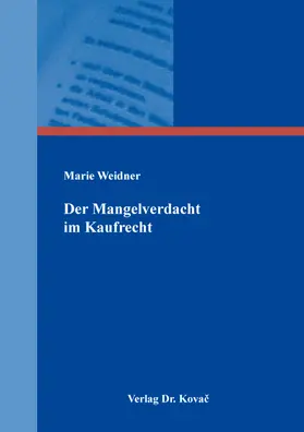 Weidner |  Der Mangelverdacht im Kaufrecht | Buch |  Sack Fachmedien