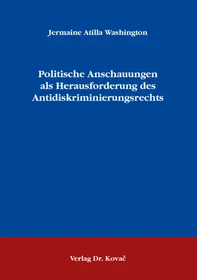 Washington |  Politische Anschauungen als Herausforderung des Antidiskriminierungsrechts | Buch |  Sack Fachmedien
