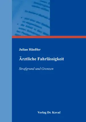 Hänßler |  Ärztliche Fahrlässigkeit | Buch |  Sack Fachmedien