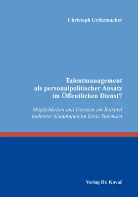 Grützmacher |  Talentmanagement als personalpolitischer Ansatz im Öffentlichen Dienst? | Buch |  Sack Fachmedien