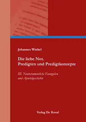 Winkel |  Die liebe Not. Predigten und Predigtkonzepte | Buch |  Sack Fachmedien