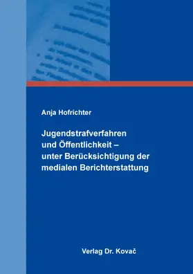 Hofrichter |  Öffentlichkeit im Jugendstrafverfahren | Buch |  Sack Fachmedien