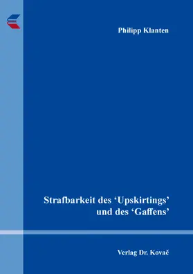 Klanten |  Strafbarkeit des ‘Upskirtings’ und des ‘Gaffens’ | Buch |  Sack Fachmedien