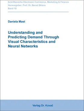 Mast |  Understanding and Predicting Demand Through Visual Characteristics and Neural Networks | Buch |  Sack Fachmedien