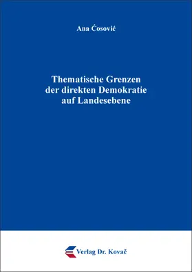 Cosovic / Cosovic |  Thematische Grenzen der direkten Demokratie auf Landesebene | Buch |  Sack Fachmedien