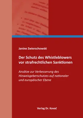 Zwierschowski |  Der Schutz des Whistleblowers vor strafrechtlichen Sanktionen | Buch |  Sack Fachmedien