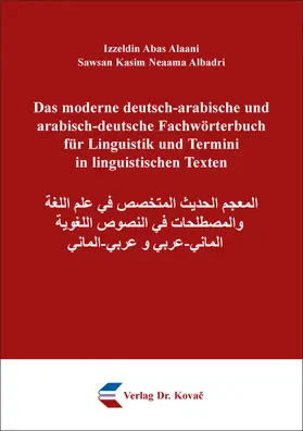 Alaani / Albadri |  Das moderne deutsch-arabische und arabisch-deutsche Fachwörterbuch für Linguistik und Termini in linguistischen Texten | Buch |  Sack Fachmedien