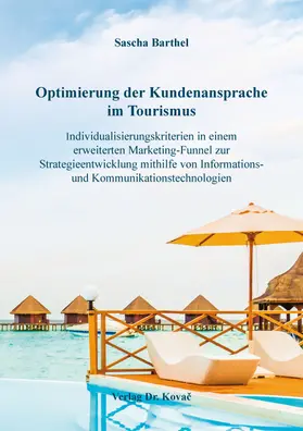 Barthel |  Optimierung der Kundenansprache im Tourismus | Buch |  Sack Fachmedien