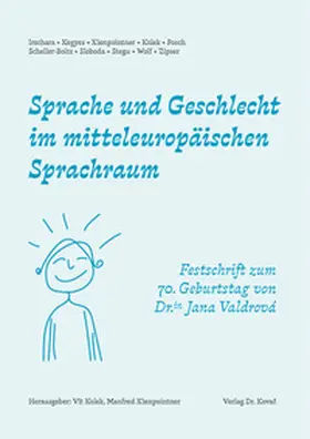 Kolek / Kienpointner |  Sprache und Geschlecht im mitteleuropäischen Sprachraum | Buch |  Sack Fachmedien