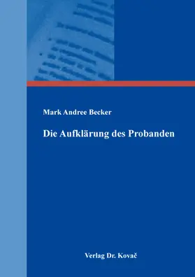 Becker |  Die Aufklärung des Probanden | Buch |  Sack Fachmedien