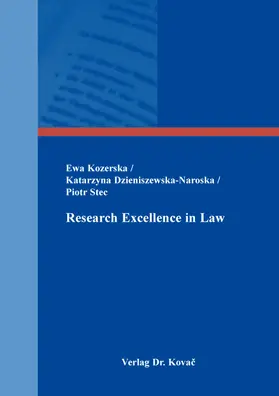 Kozerska / Dzieniszewska-Naroska / Stec |  Research Excellence in Law | Buch |  Sack Fachmedien