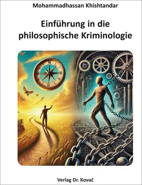 Khishtandar |  Einführung in die philosophische Kriminologie | Buch |  Sack Fachmedien