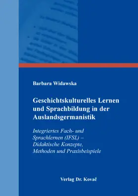 Widawska |  Geschichtskulturelles Lernen und Sprachbildung in der Auslandsgermanistik | Buch |  Sack Fachmedien