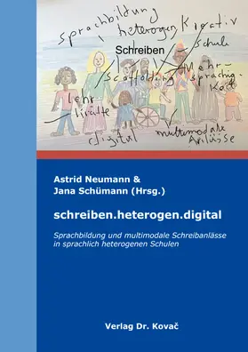 Neumann / Schümann |  schreiben.heterogen.digital. | Buch |  Sack Fachmedien