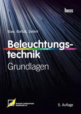 Baer / Barfuß / Seifert |  Beleuchtungstechnik | Buch |  Sack Fachmedien