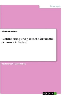 Weber |  Globalisierung und politische Ökonomie  der Armut in Indien | Buch |  Sack Fachmedien