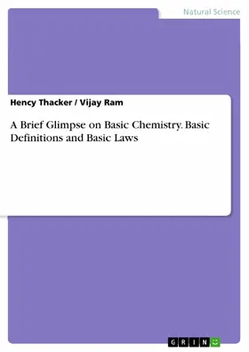 Thacker / Ram |  A Brief Glimpse on Basic Chemistry. Basic Definitions and Basic Laws | eBook | Sack Fachmedien