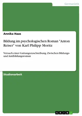 Haas |  Bildung im psychologischen Roman "Anton Reiser" von Karl Philipp Moritz | eBook | Sack Fachmedien